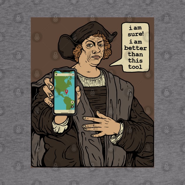 Christopher Columbus VS Map Aplication by Stayhoom